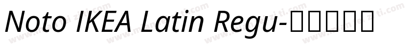 Noto IKEA Latin Regu字体转换